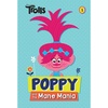image:imagePoppy and the Mane Mania DreamWorks Trolls Chapter Book 1 Trolls Chapter Books