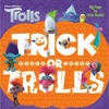 image:imageTrick or Trolls DreamWorks Trolls