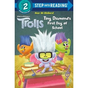 image:imageTiny Diamonds First Day of School DreamWorks Trolls Step into Reading Step 2