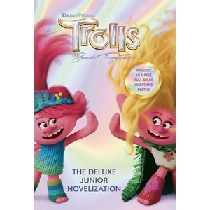 image:imageTrolls Band Together The Deluxe Junior Novelization DreamWorks Trolls