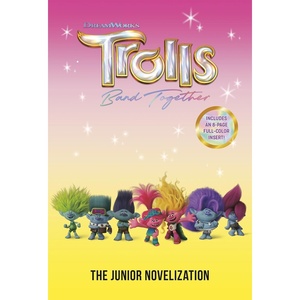image:imageTrolls Band Together The Junior Novelization DreamWorks Trolls