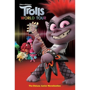 image:imageTrolls World Tour The Deluxe Junior Novelization DreamWorks Trolls World Tour